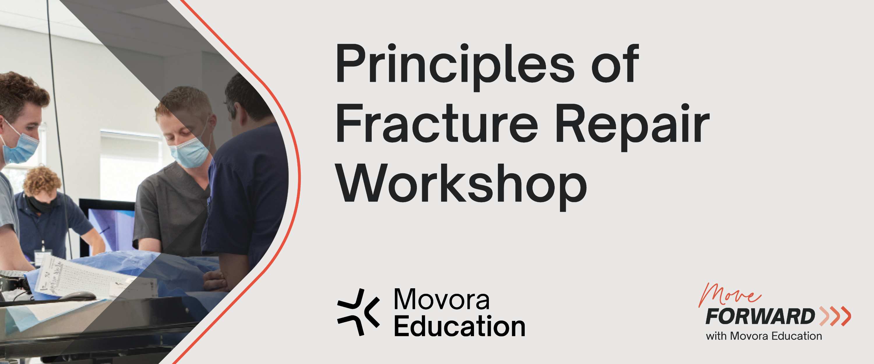 Movora Principles of Fracture Repair workshop